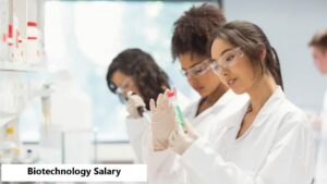 Biotechnology Salary